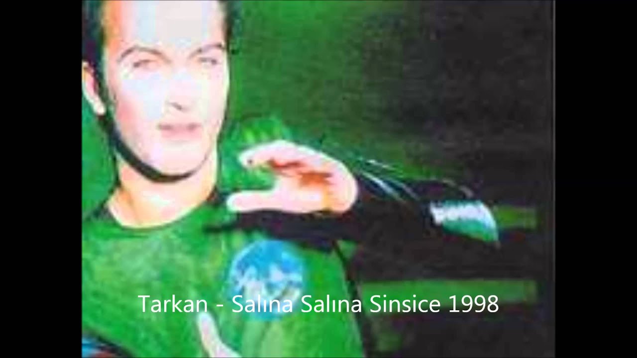 Tarkan - Salına Salına Sinsice 1998