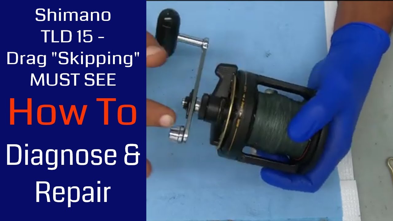 Shimano TLD15 Drag Skipping --- MUST SEE If You Own A TLD - Diagnosis & Remedy: Fishing Reel Repair
