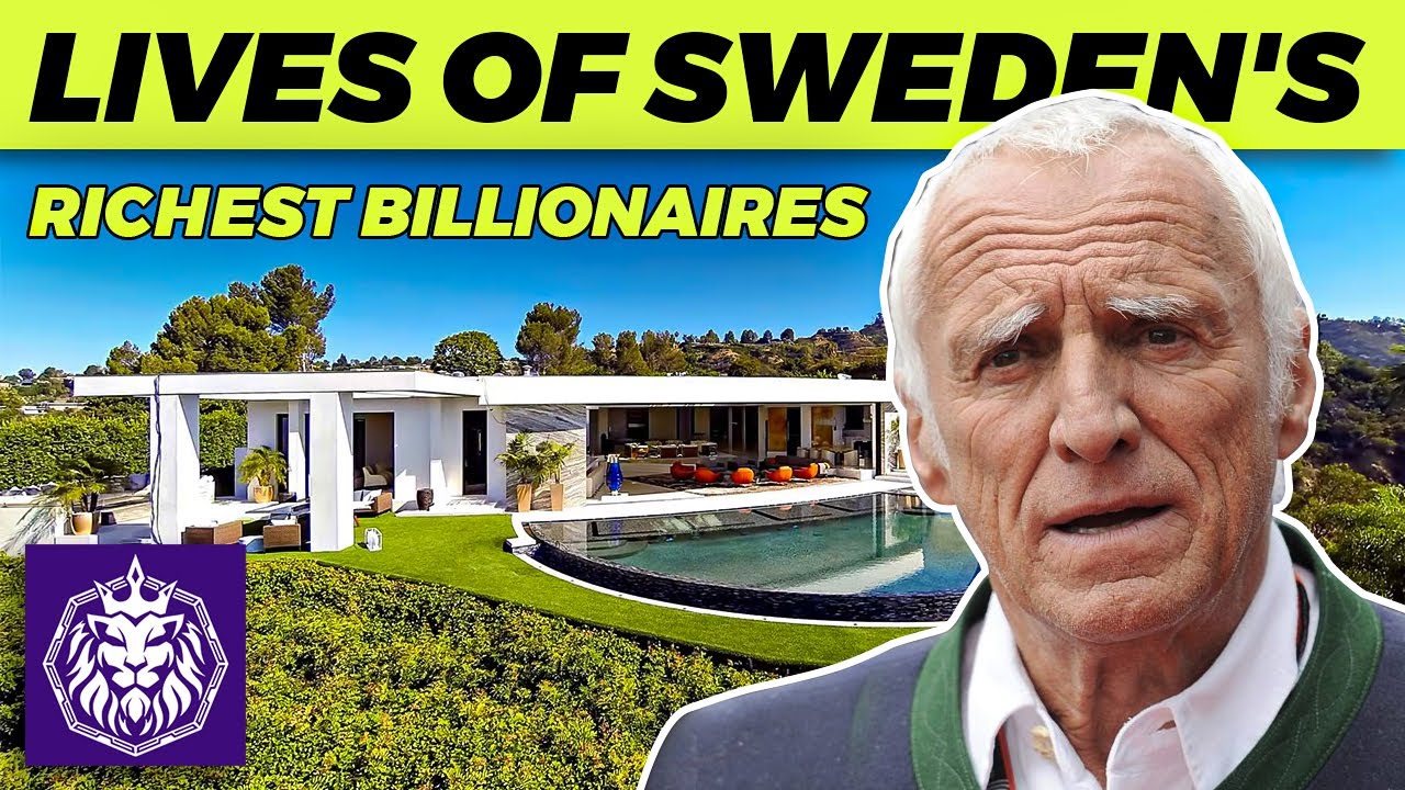 From Rags to Riches: How Sweden's Billionaires Built Their Empires