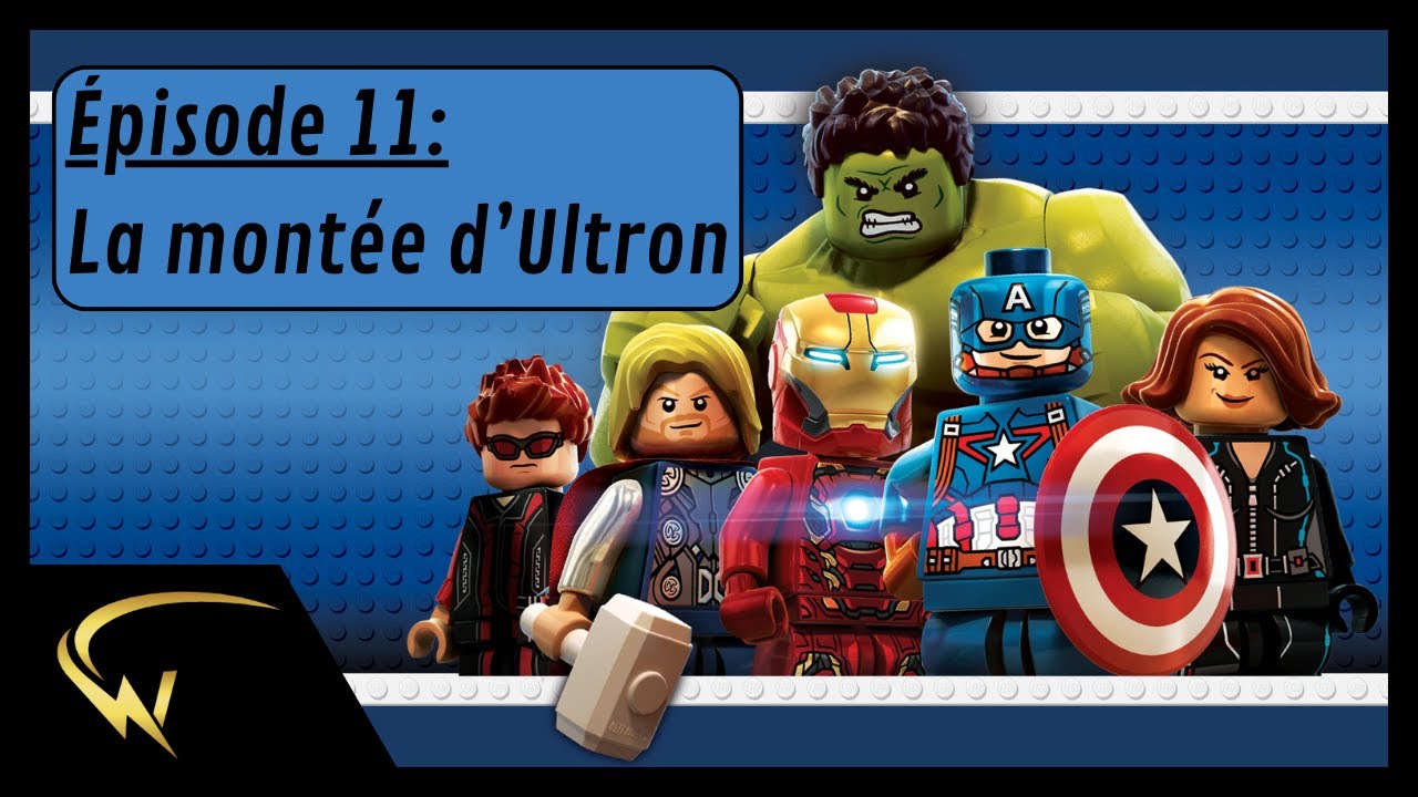 Épisode 11 - La montée d'Ultron / Lego Marvel's Avengers / Let's Play FR