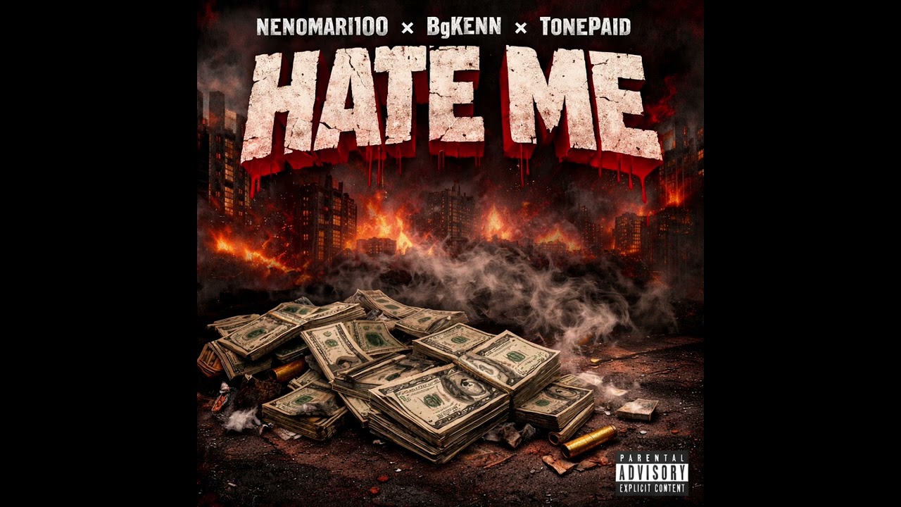 Hate Me-BgKennXNenomari100XTonePaid