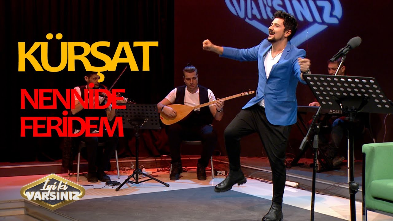 Kürşat - Nennide Feridem