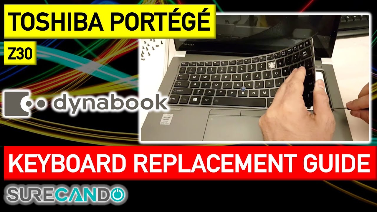 Toshiba Portege Z30 Family Keyboard Replacement Guide Dynabook