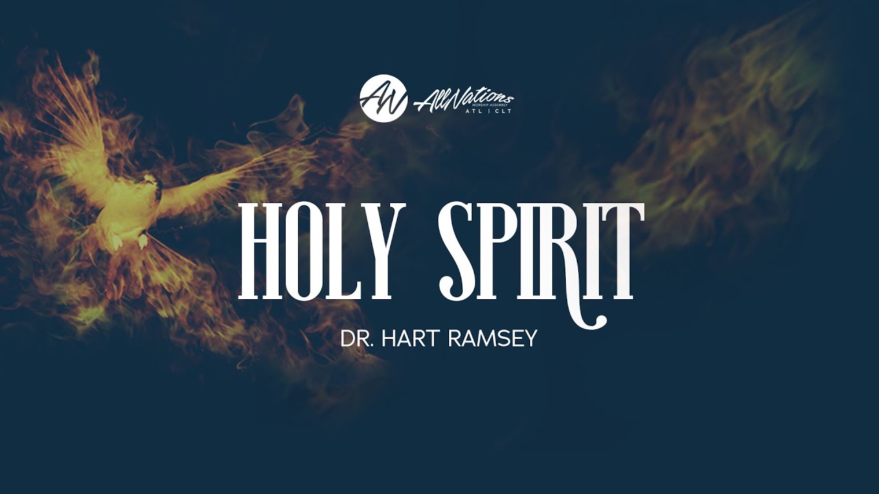 HOLY SPIRIT | Dr. Hart Ramsey