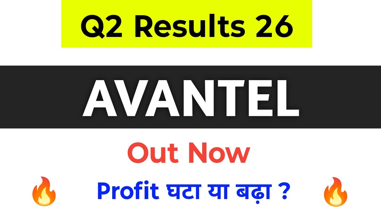 Avantel Q2 Results | Avantel Share Latest News | Avantel Results Today | Avantel Share