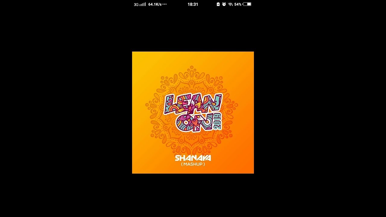 Lean On 2019 Shanaya Mashup