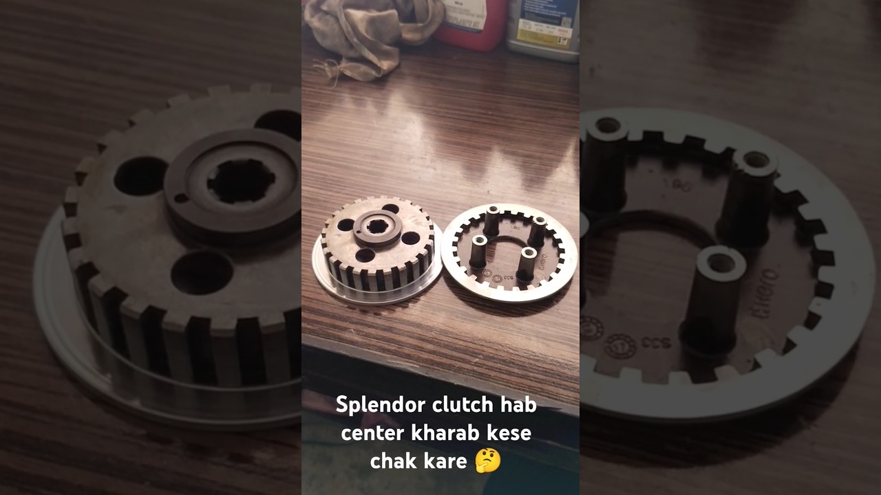 Splendor clutch hub centre kharab he ya sahi kaise check Karen # How to Clutch center change #shorts
