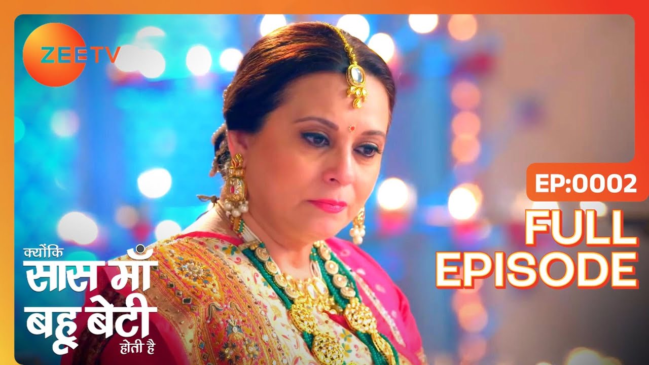 आखिर कौन है ये Orphan Girl? | Kyunki Saas Maa Bahu Beti Hoti Hai | Full Ep 2 | Zee TV | 19 Sep 2023