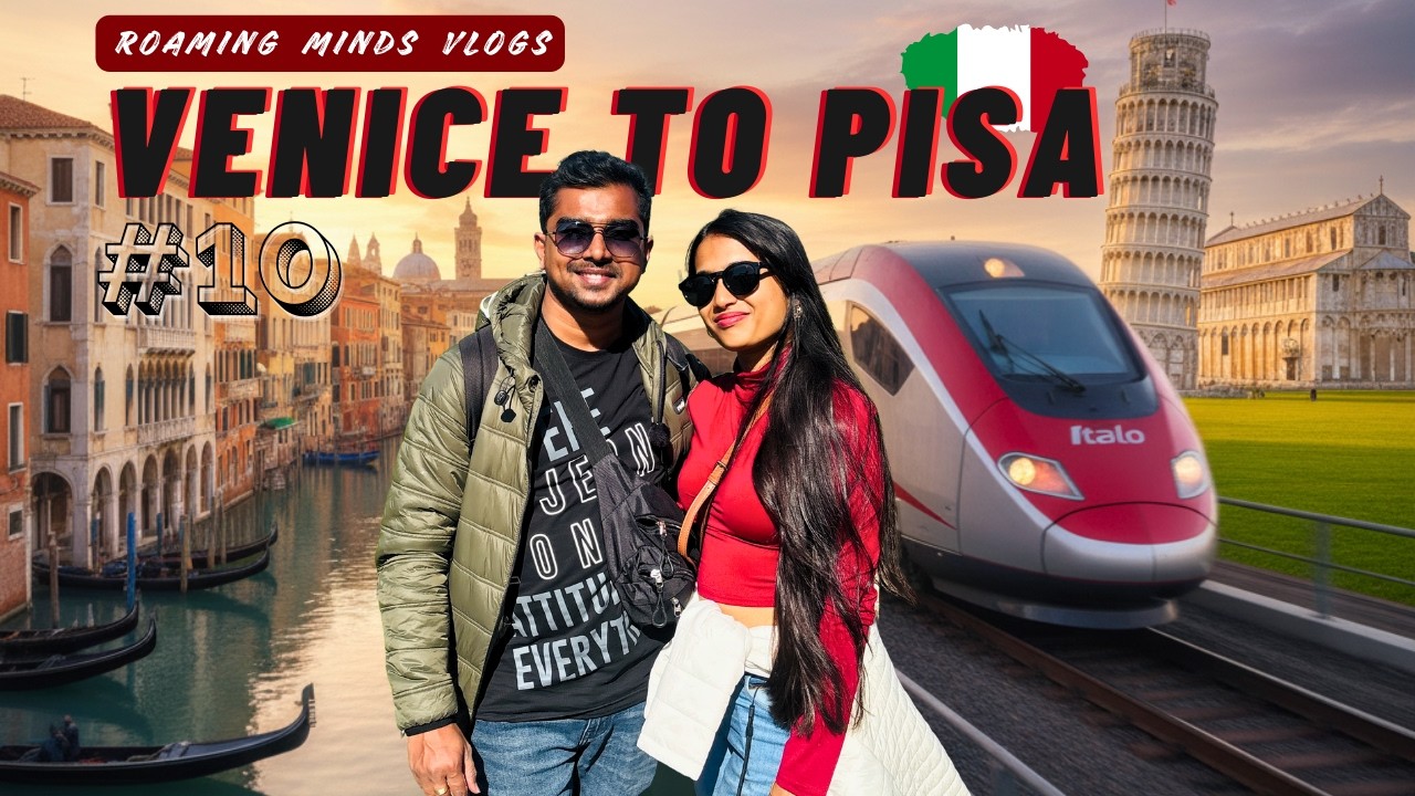 High-Speed Train to Pisa 🚄🇮🇹 | First Time at the Leaning Tower | Ep 10 | Roaming Minds