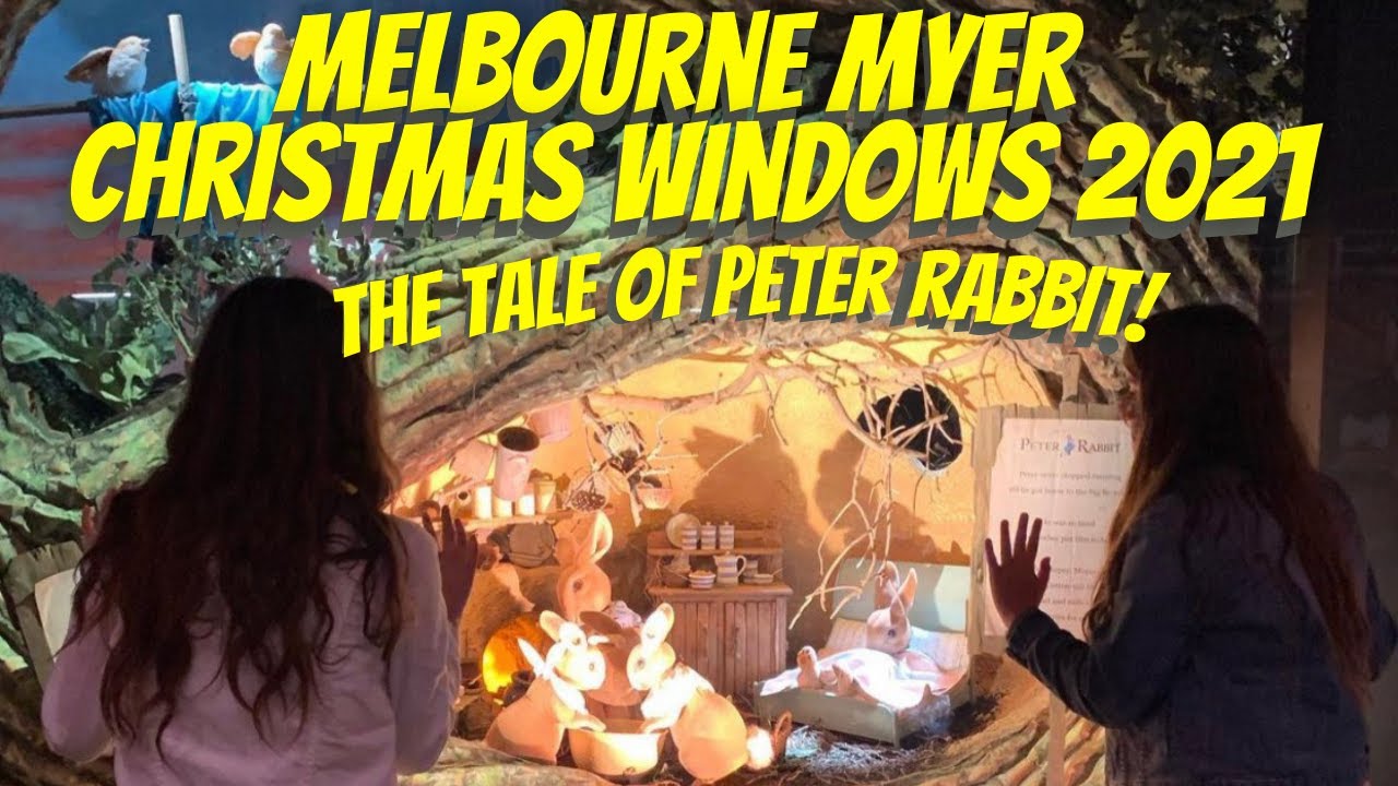 Myer Christmas Windows Melbourne 2021 - Peter Rabbit! Plus bonus Melbourne CBD Christmas Lights