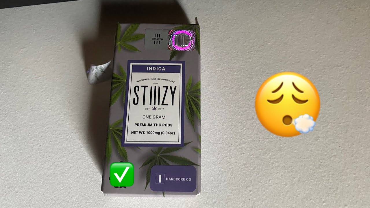 Hardcore OG Stiiizy Review!