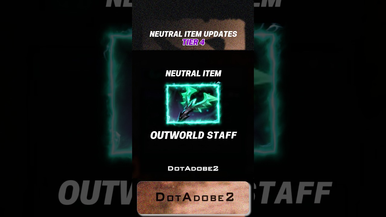 OUTWORLD STAFF - Neutral Item Patch 7.39 Dota2 #dota2update