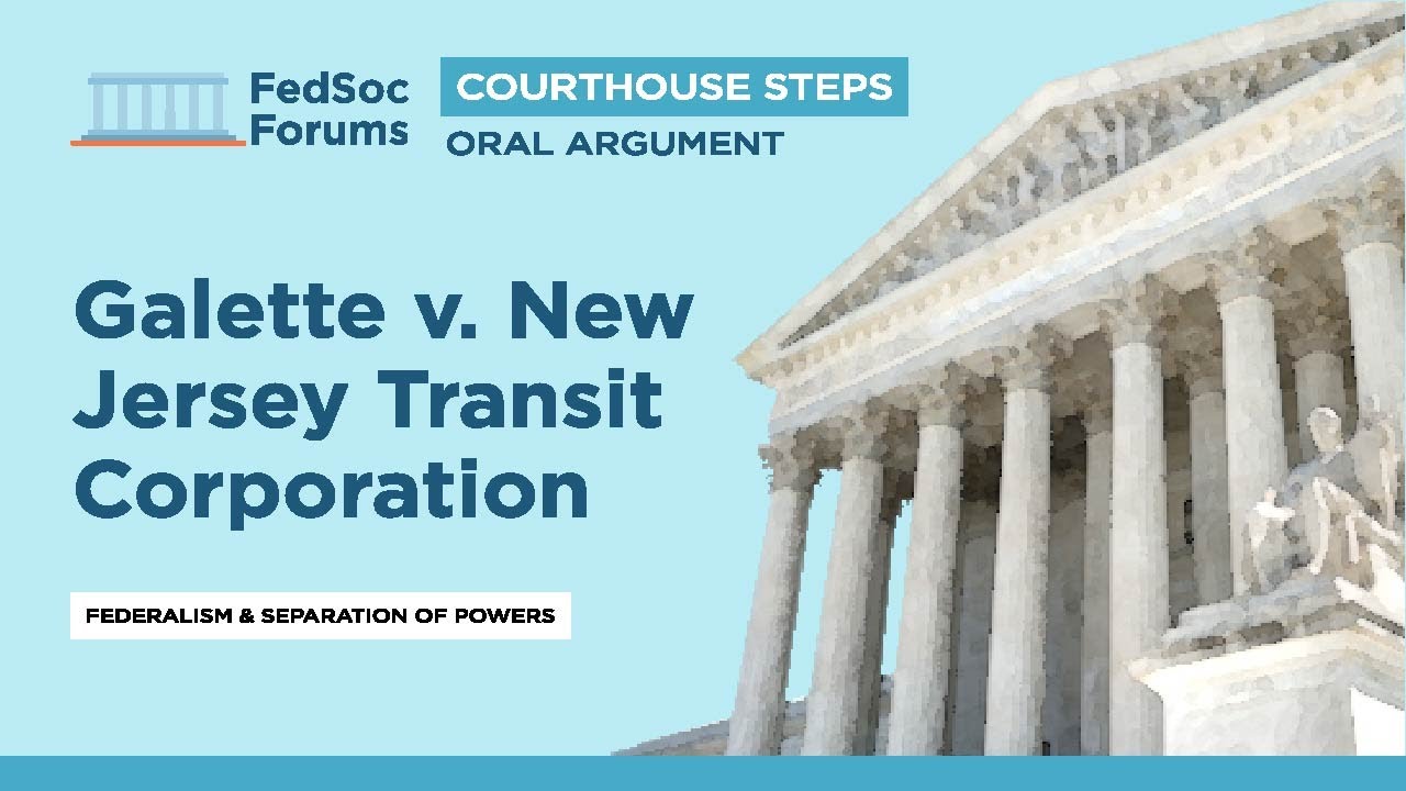 Courthouse Steps Oral Argument: Galette v. New Jersey Transit Corporation