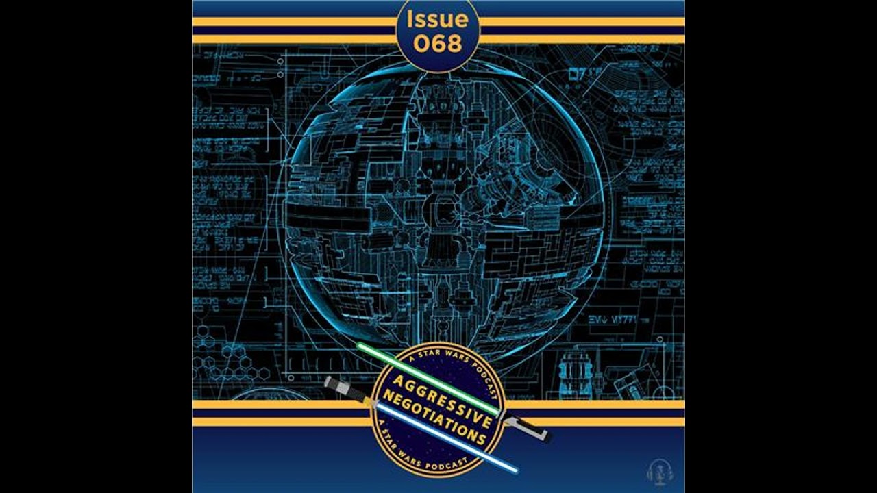 Issue 068: Do You Wanna Build a Death Star?