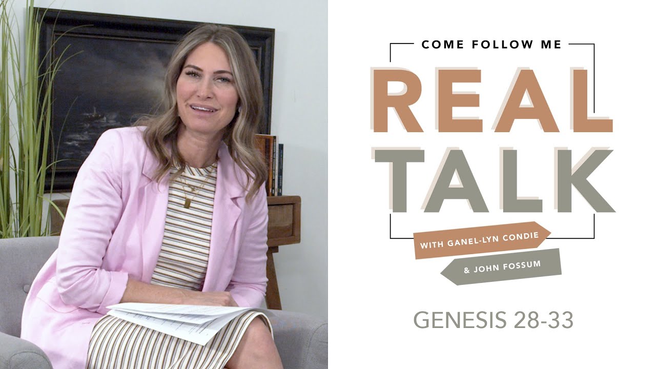 Real Talk - Come, Follow Me - EP 10  Genesis 28-33
