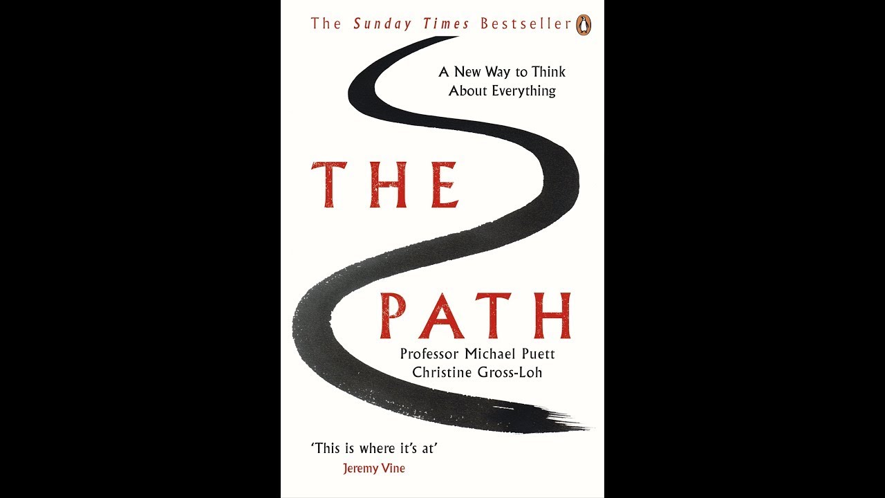 Plot summary, &ldquo;The Path&rdquo; by Michael Puett in 4 Minutes - Book Review