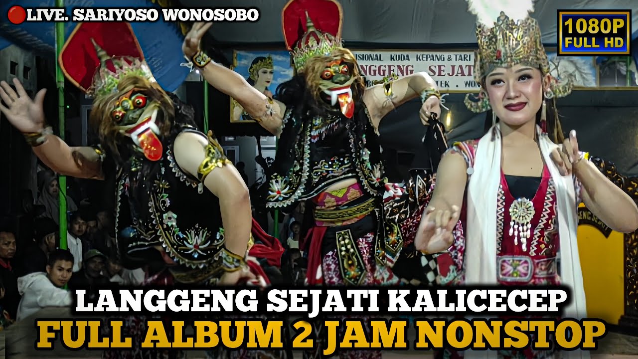 FULL ALBUM LANGGENG SEJATI KALICECEP TERBARU 🔴LIVE SARIYOSO WONOSOBO