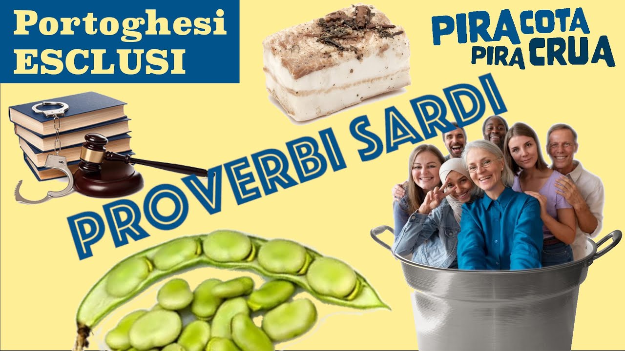 Portoghesi Esclusi - La bellezza della lingua sarda: i proverbi