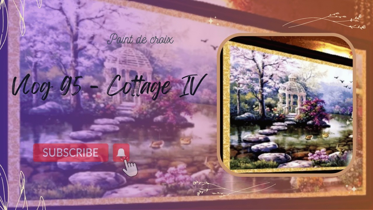 Vlog 95 - Cottage IV