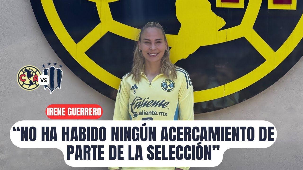 Irene Guerrero | América Femenil: Conferencia de prensa previo al partido vs Rayadas