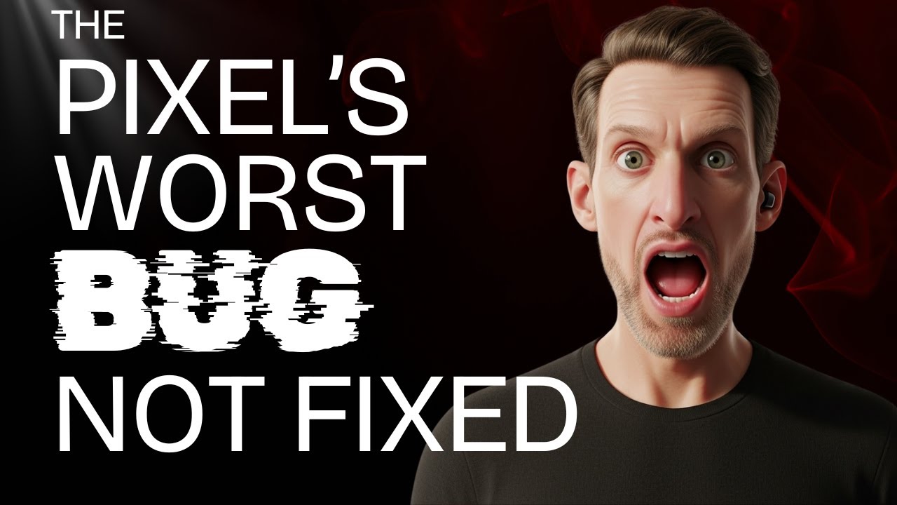 Google Has Yet to Solve It's Biggest Bug Affecting All Pixel Devices