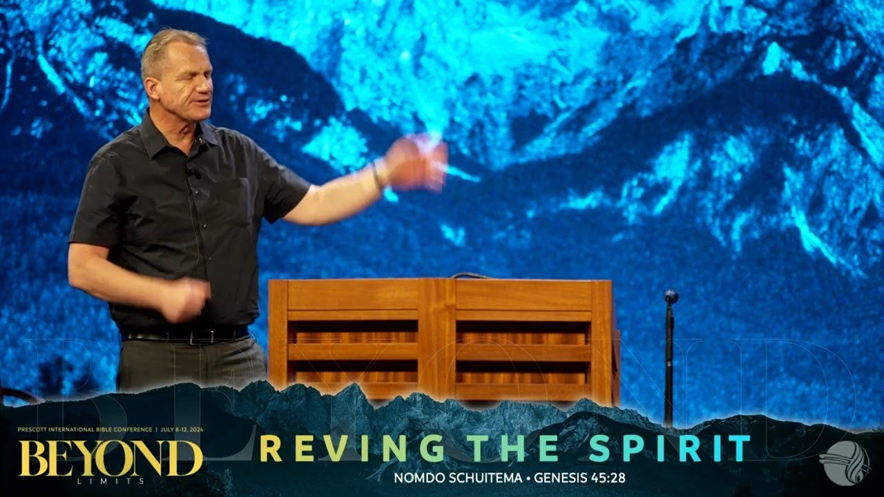 Prescott Conference July 2024 Tuesday AM-Pastor Nomdo Schuitema: Reviving The Spirit