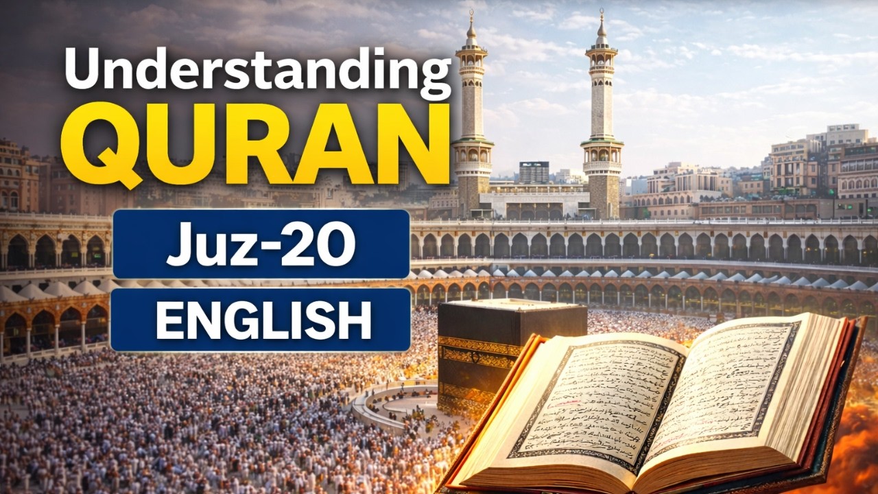 Understanding Quran Live | 20th Juz of the Quran Explained in English