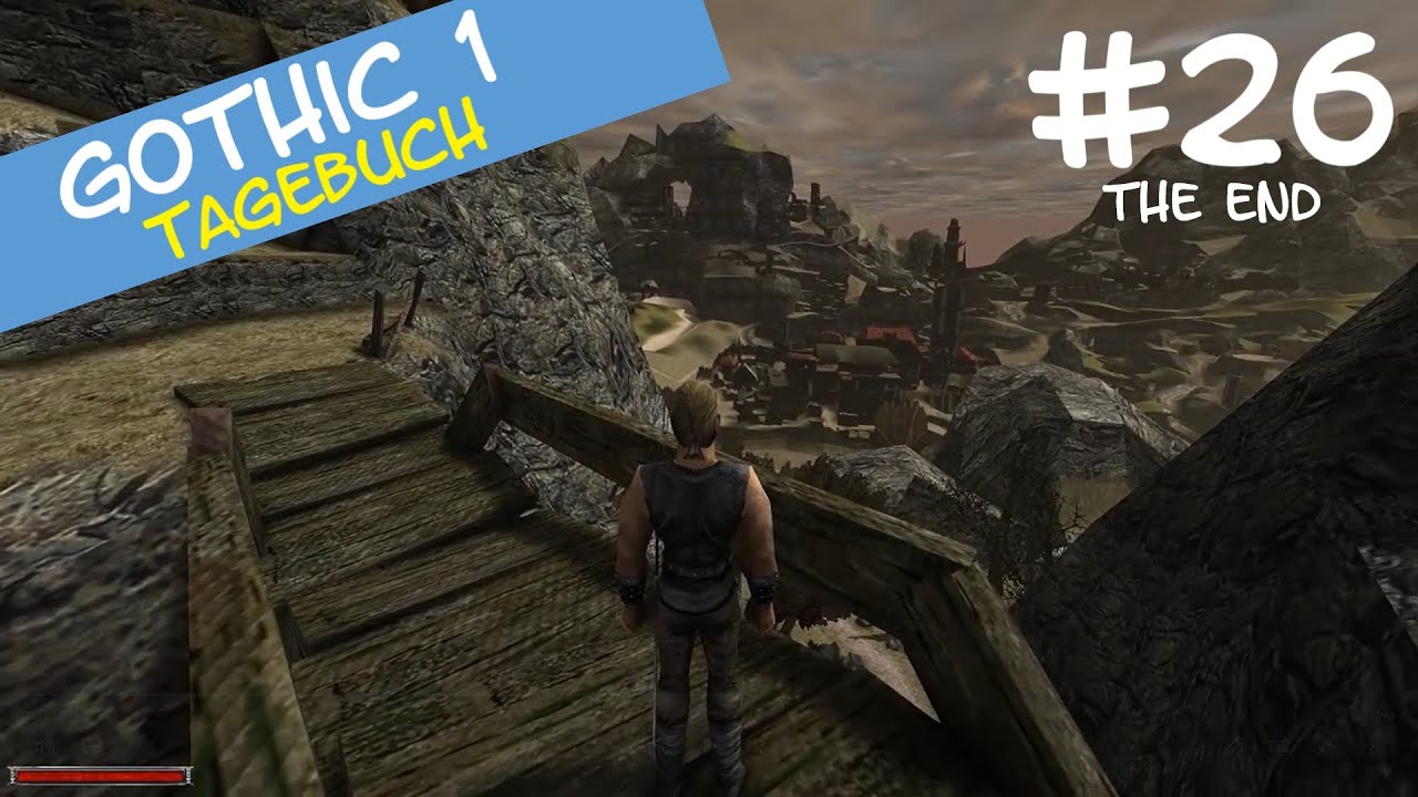 Gothic 1 - Das Spiel ist aus. (Meinung & Gedanken)