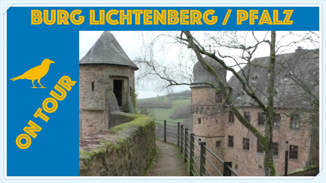 Burg Lichtenberg / Die größte Burg in der Pfalz