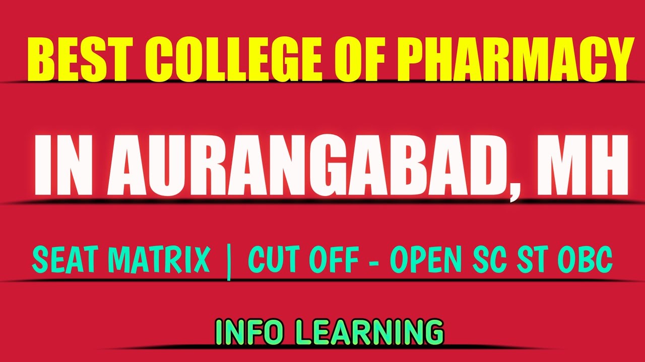 B. PHARMACY COLLEGE'S IN AURANGABAD | BEST B. PHARMACY COLLEGES IN AURANGABAD | SEAT MATRIX | CUTOFF