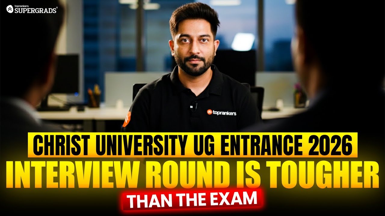 🎓 Christ University UG Entrance 2026 | Interview Questions + Habit-Based Screening Explained
