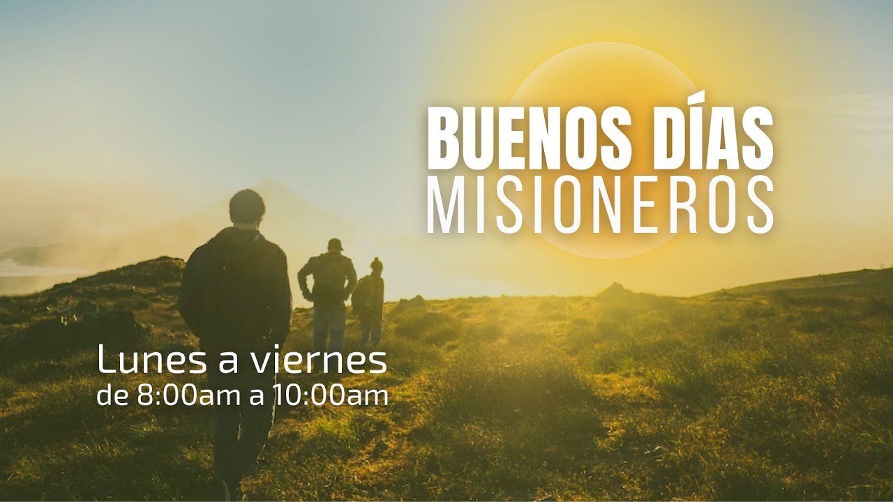 Buenos días, misioneros (con la Santa Misa), martes,