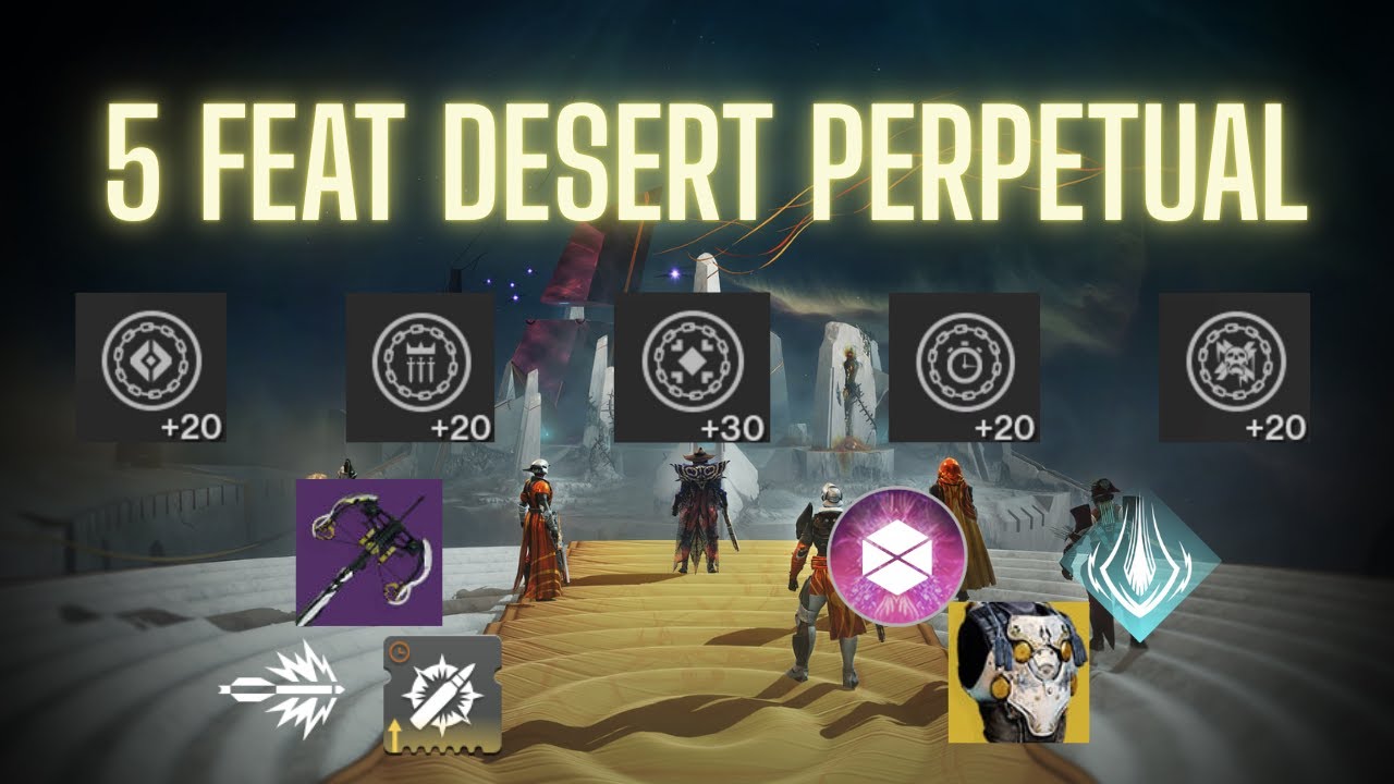 5 Feat Desert Perpetual (Post-Nerf) - Season: Reclamation