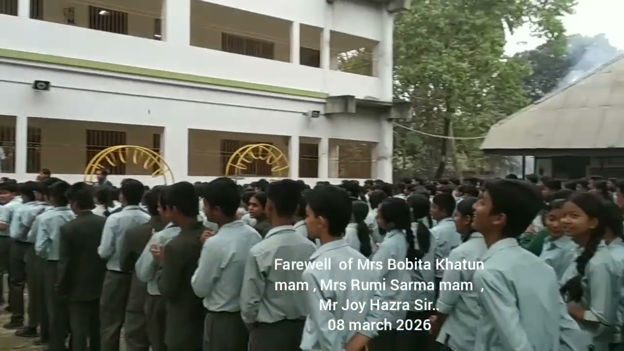 Farewell Of Mrs Bobita Khatun mam, Mrs Rumi Sarma mam, Mr Joy Hazra sir..08/04/2026