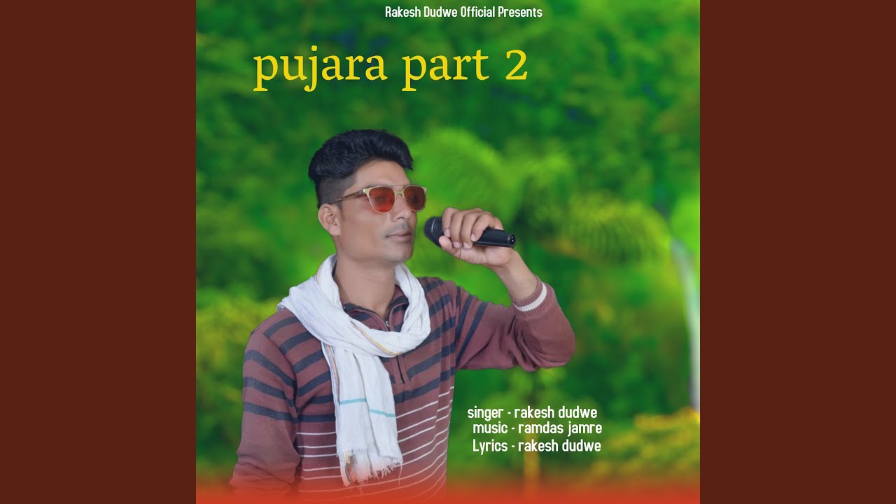 Pujara, Pt. 2