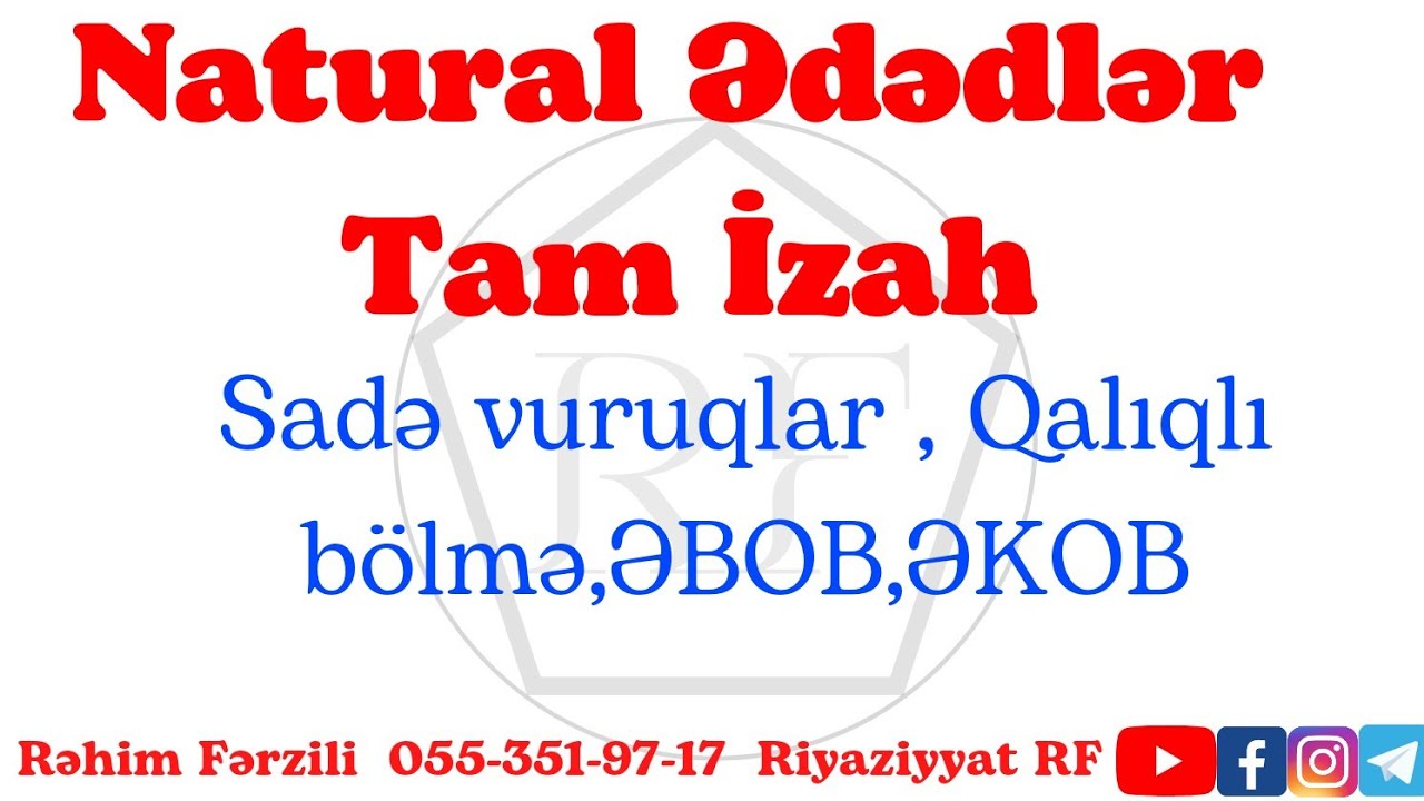 Natural Ədədlər Dərs İzahı Nümunə Testlər Rəhim Müəllim Fərzili | Riyaziyyat RF