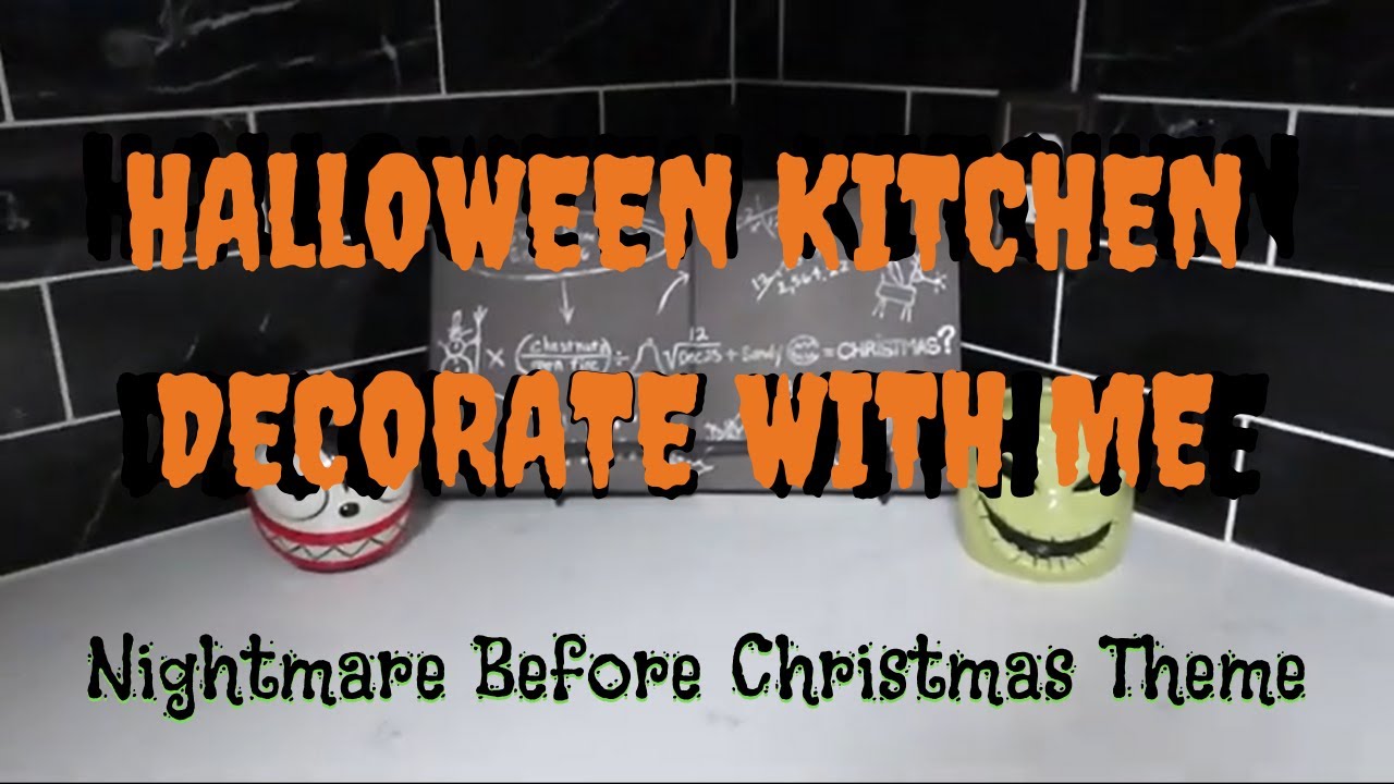 Decorating My Kitchen for Halloween | Nightmare Before Christmas Theme!