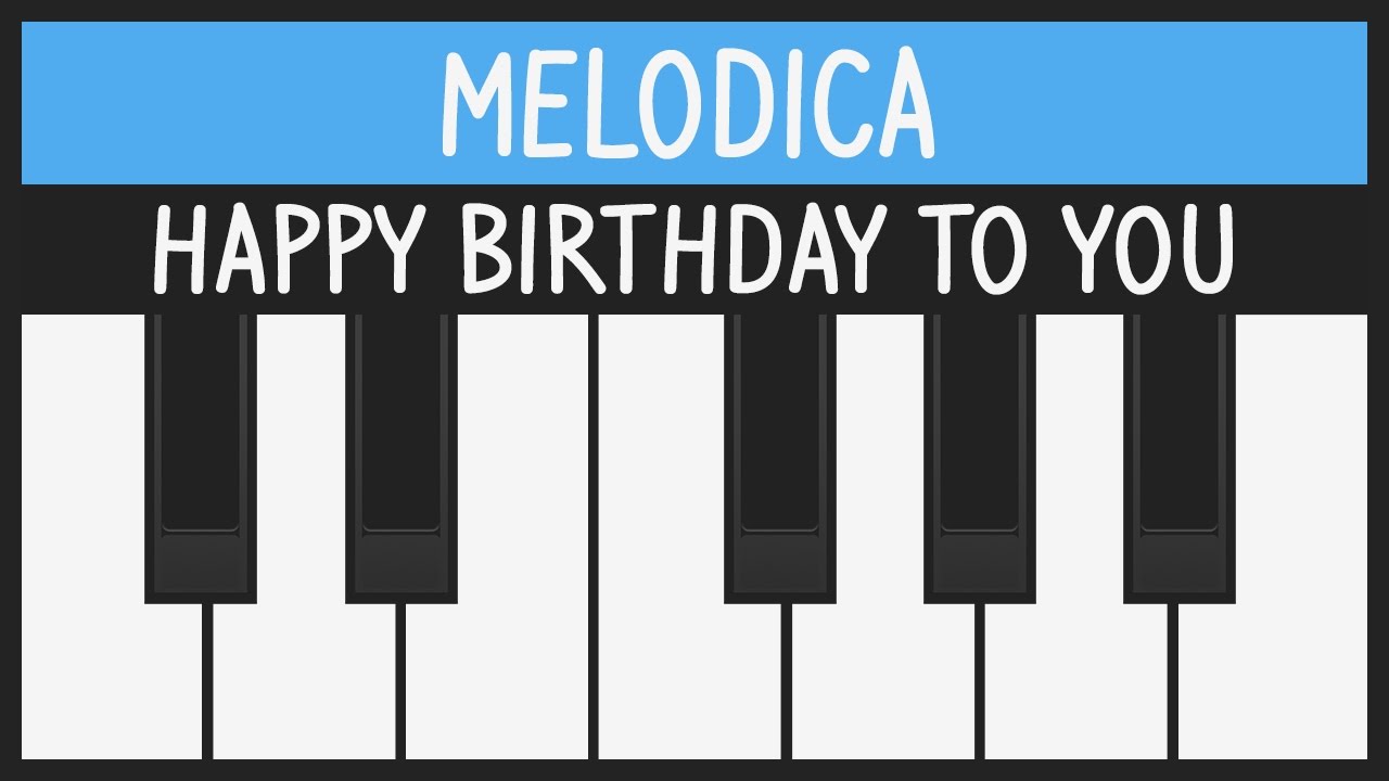 How to play Happy Birthday to You - Melodica Tutorial - Feliz Cumpleaños
