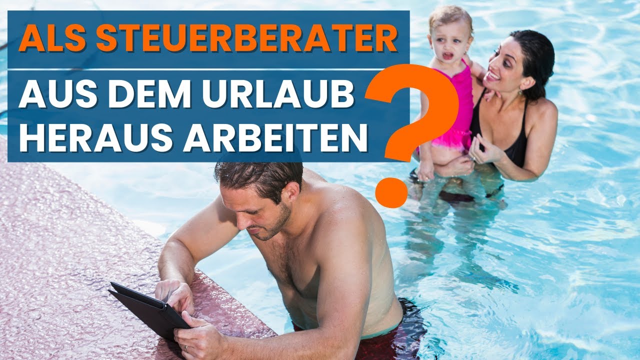 Kannst du als Steuerberater im Urlaub abschalten?