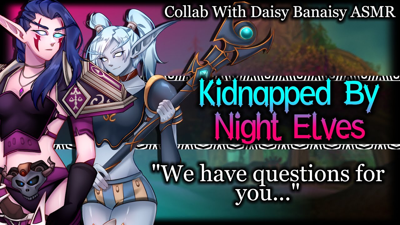 Night Elves Kidnap And Interrogate You | World of Warcraft ASMR Roleplay /FF4A/