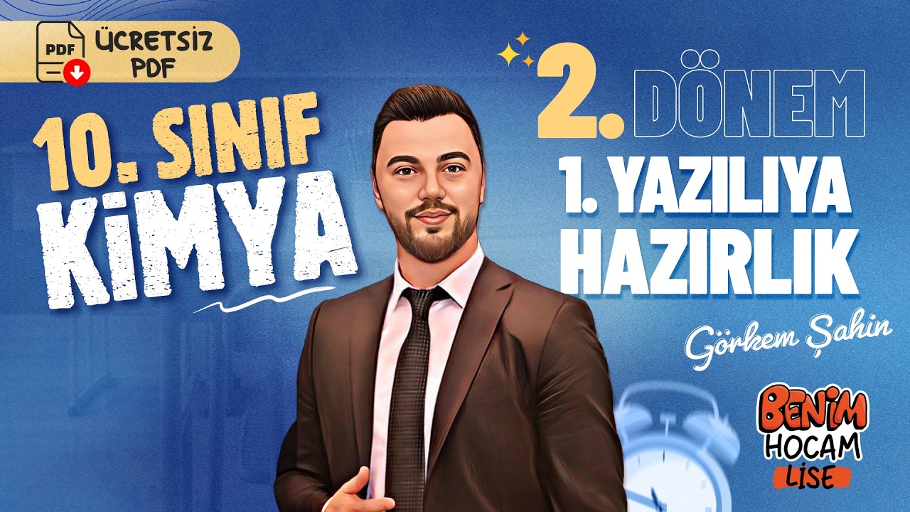 10.Sınıf - Kimya - 2.D&ouml;nem - 1.Yazılıya Hazırlık - G&ouml;rkem ŞAHİN - 2026 (&Uuml;cretsiz PDF)