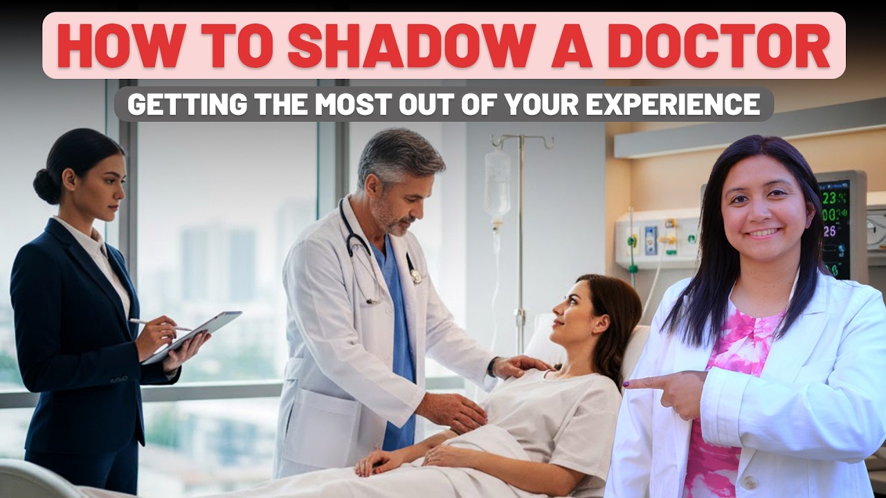 How To Shadow A Doctor: Getting The Most Out Of Your Experiences