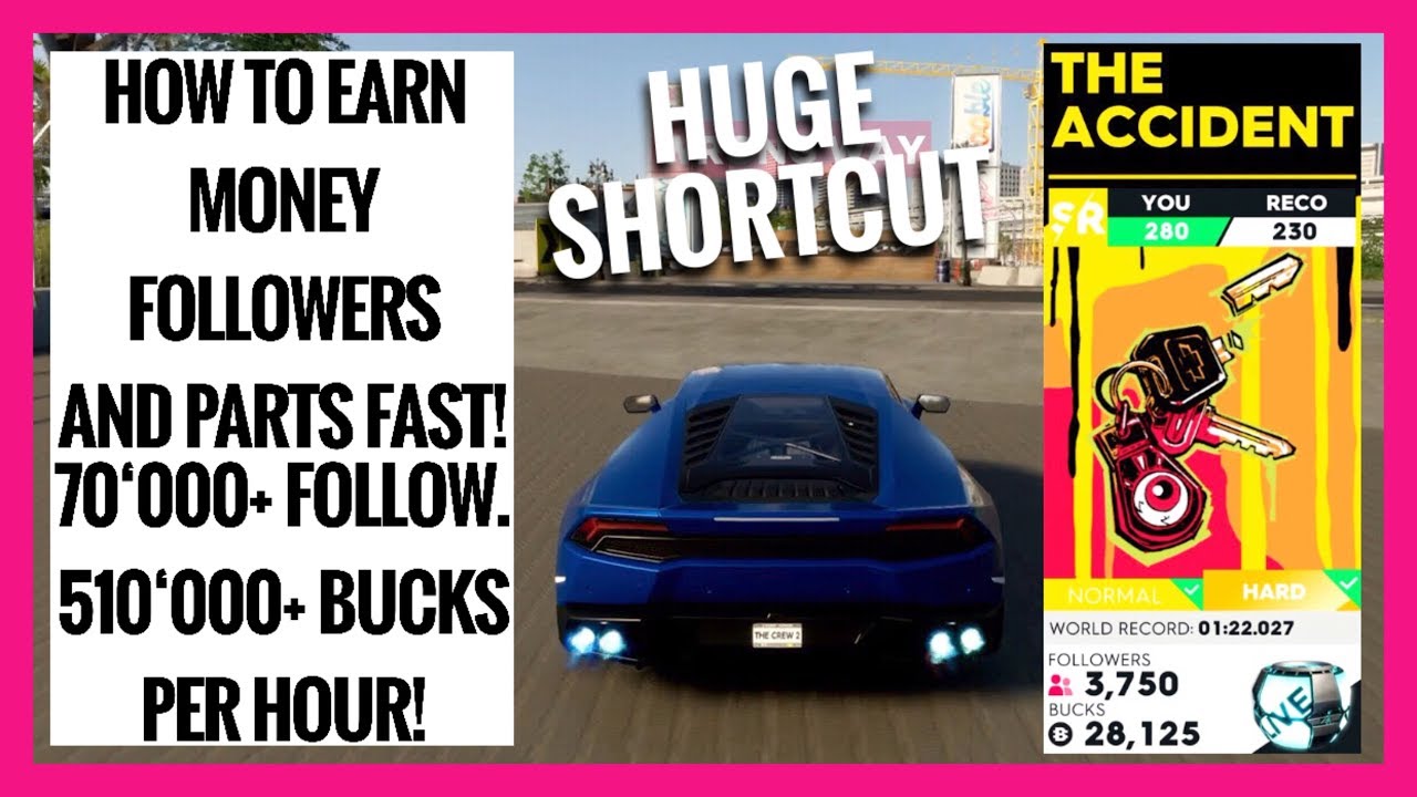 The Crew 2 [Patched] How To Earn Money, Followers & Parts Fast (The Accident Race Shortcut)