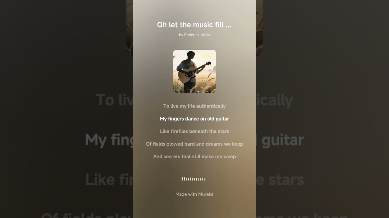 "Oh, let the music fill my soul. " My AI Music Video 