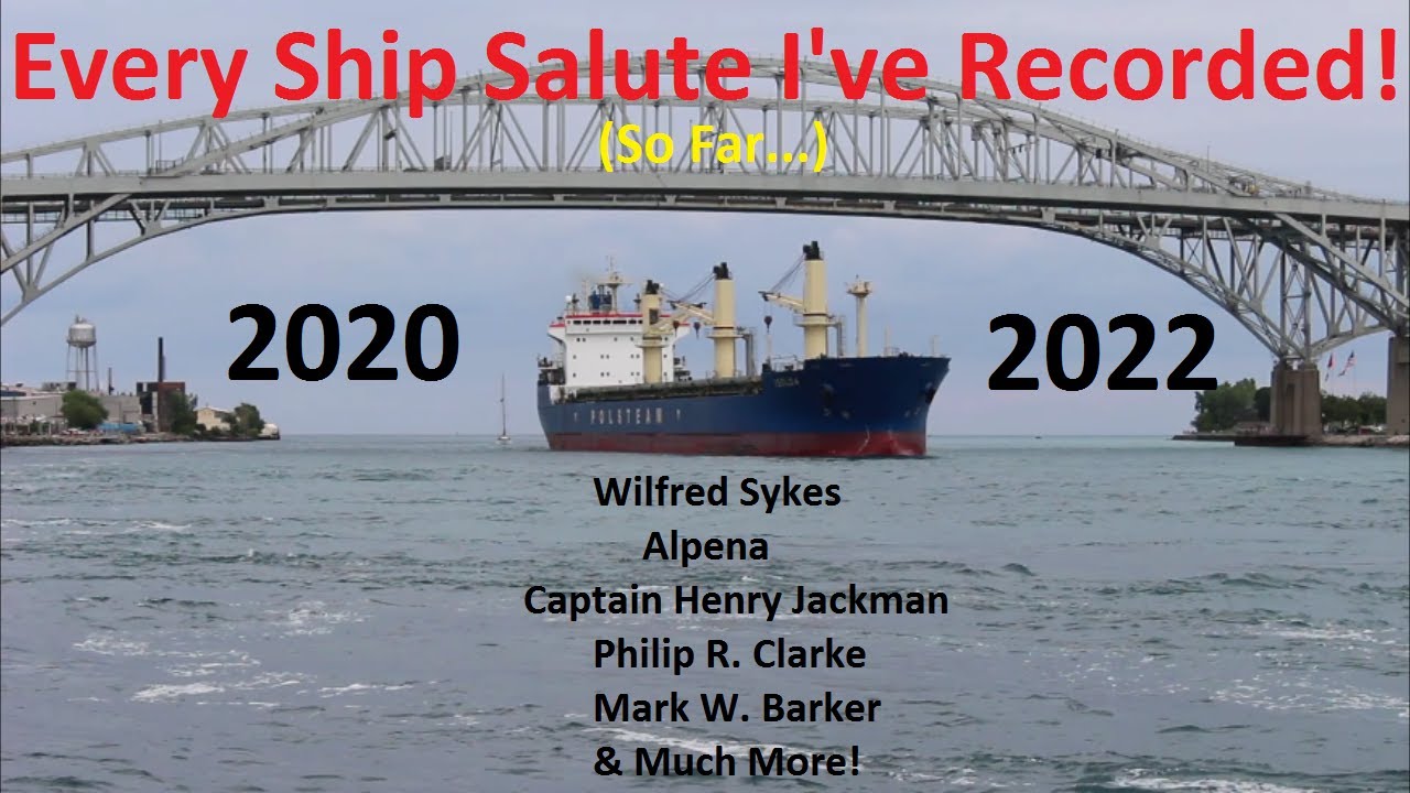 Every Ship Salute I've Recorded (So Far...) 2020-2022