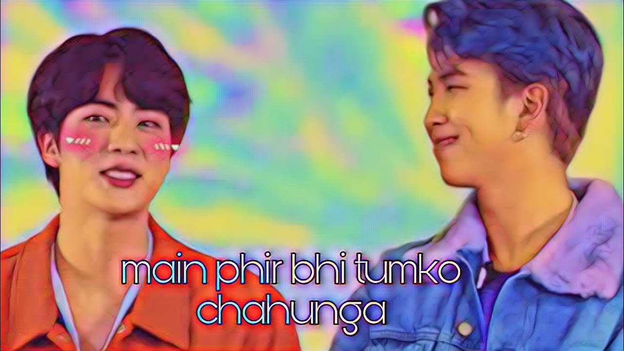 phir bhi tumko chahunge namjin version love 💕