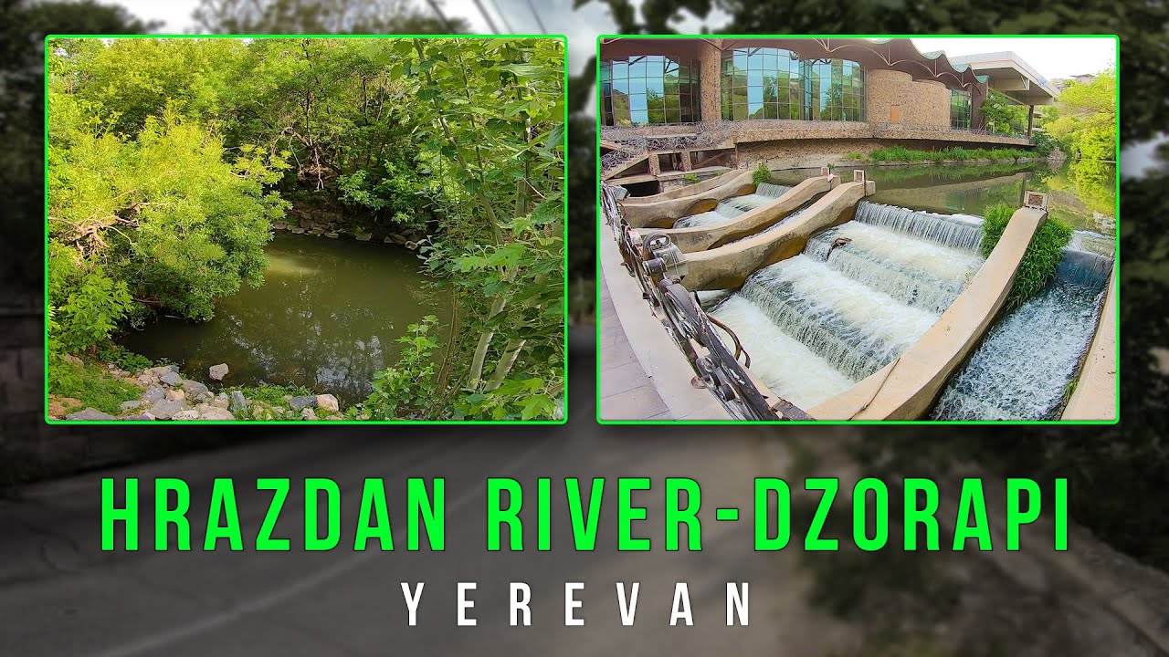 Yerevan, Dzorapi Street, Hrazdan River(Հրազդան գետ)😍​🌳​🌊​خیابان زوراپی، رودخانه هرازدان در ایروان