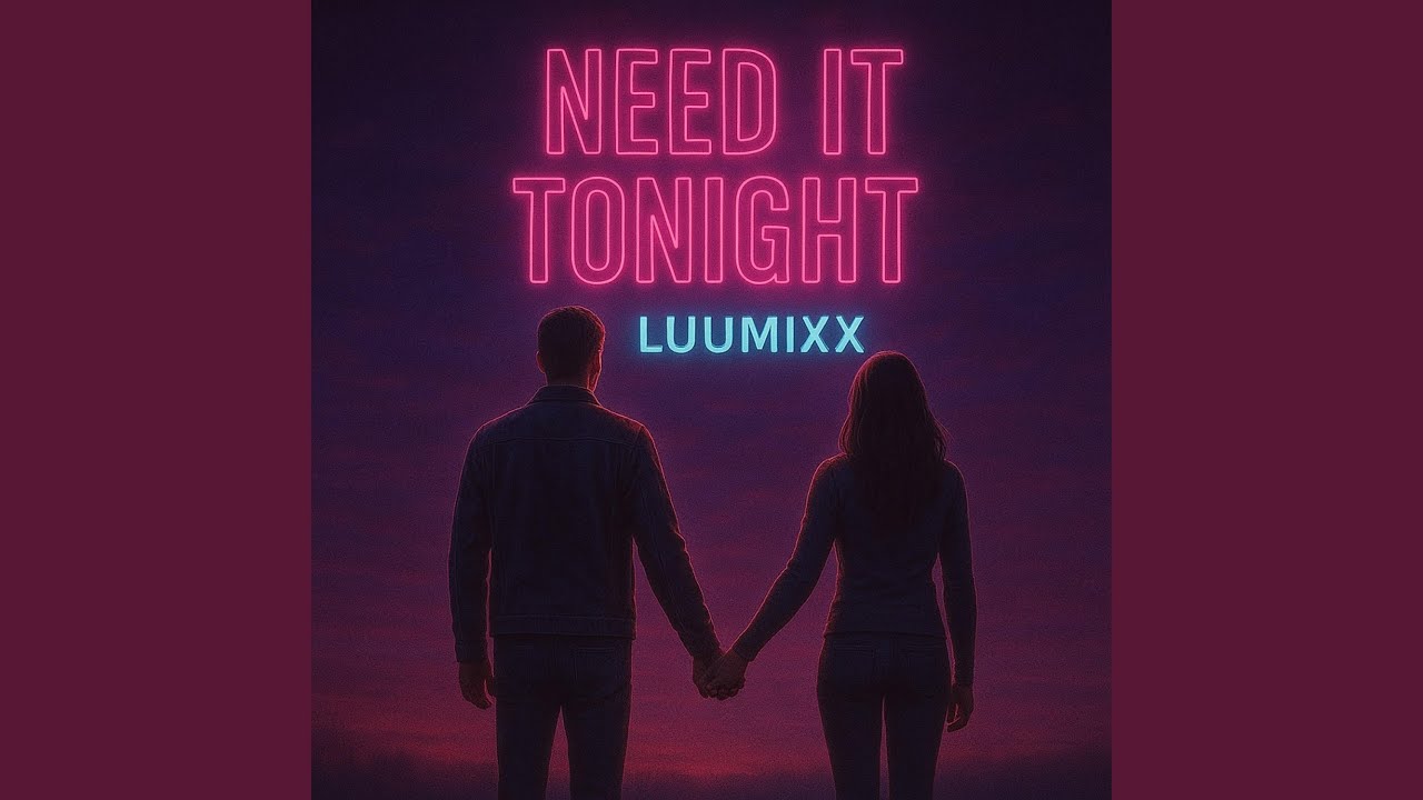 Need it Tonight