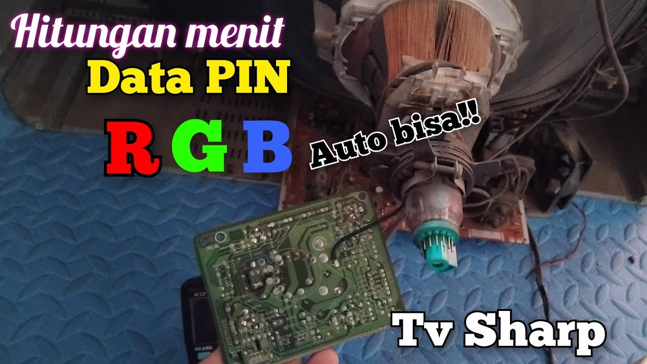 Memahami data Pin RGB pada tv sharp beserta kerusakannya