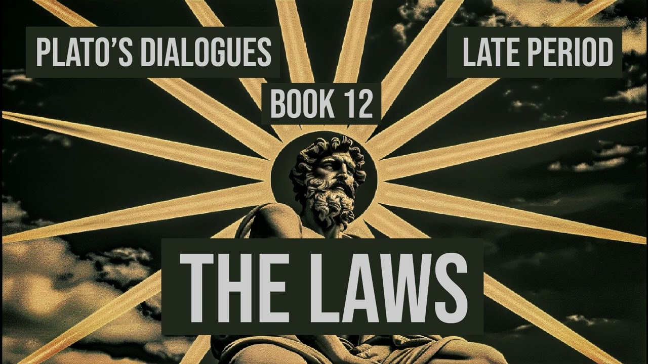 The Laws by Plato - Book 12 (Benjamin Jowett Translation) #googleplanksip